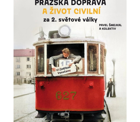 Autorské čtení nejen z knihy Pražská doprava a život civilní za 2. světové války